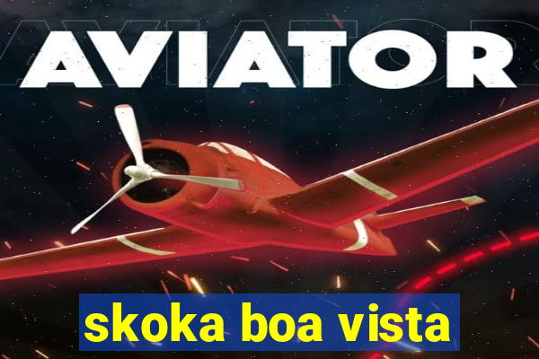 skoka boa vista